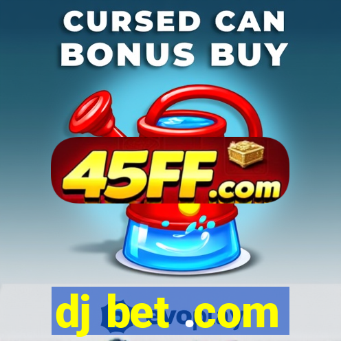 dj bet .com